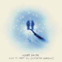 Myles Smith - Nice to meet you