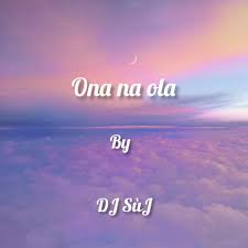 Dj Suj - Ona na ola